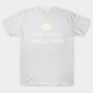 elon musk tshirt what would orwell think T-Shirt